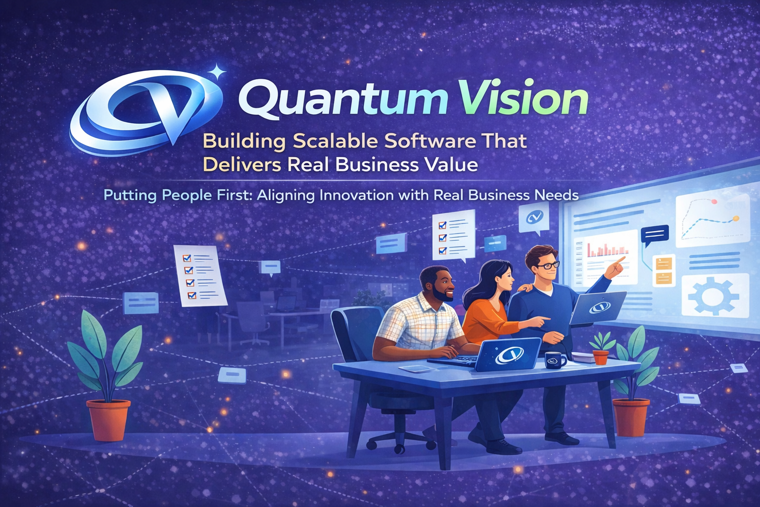 Quantum Vision: Building Scalable Software That Delivers Real Business Value